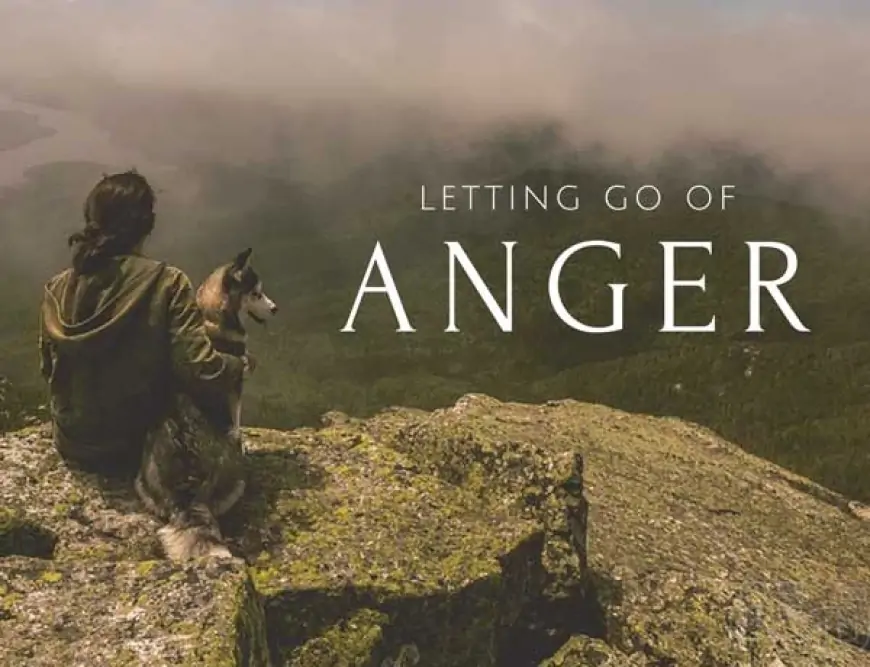 Why letting go of anger is good for your health